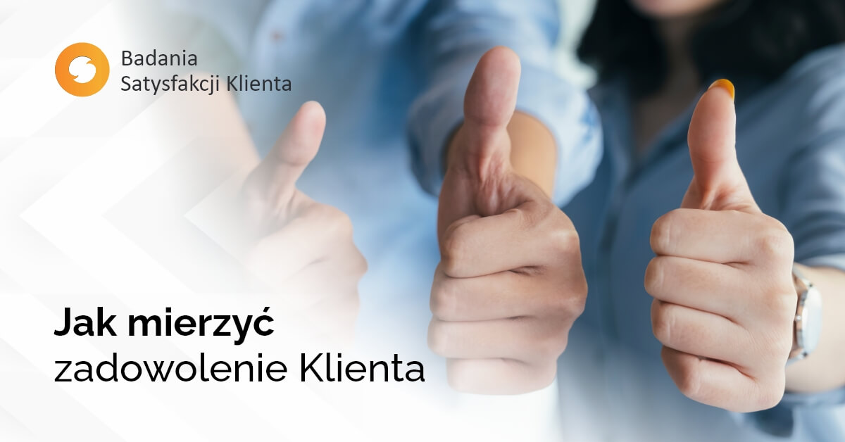 Jak mierzyć zadowolenie Klienta
