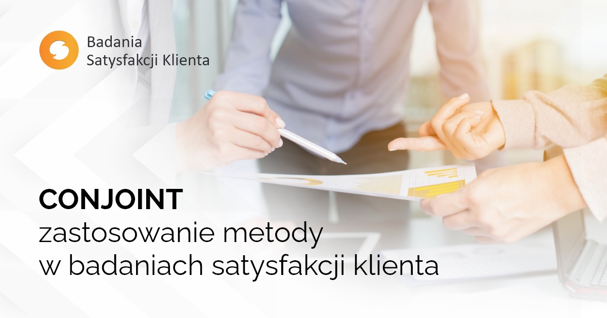 CONJOINT – zastosowanie metody w badaniach satysfakcji klienta