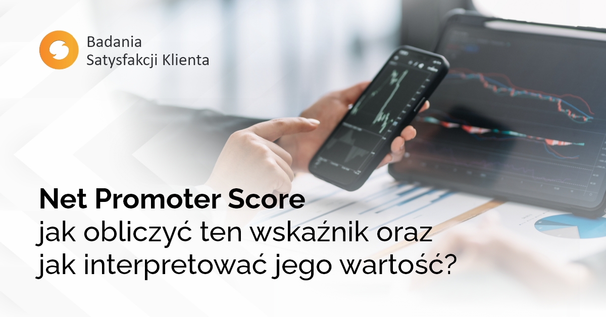NPS – jak obliczyć ten wskaźnik oraz jak interpretować jego wartość? 