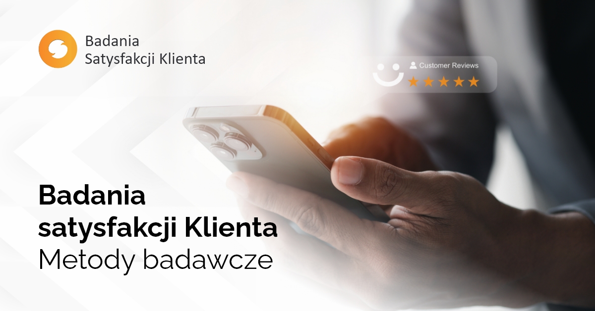 Badania satysfakcji klienta – Metody badawcze